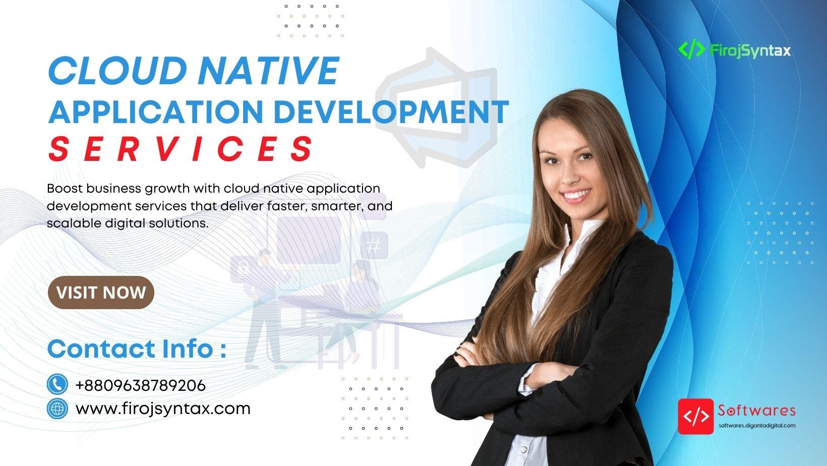 Cloud Native Application Development Services for Modern Apps