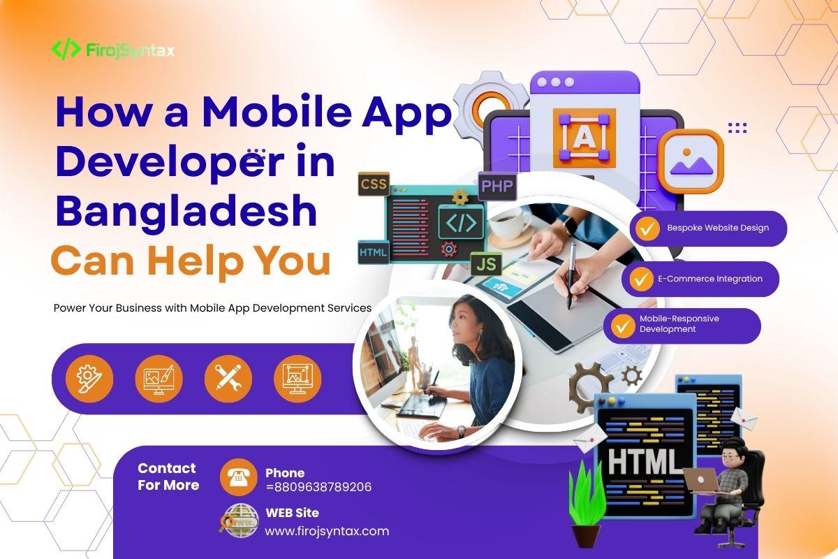 How a Mobile App Developer in Bangladesh Can Help You